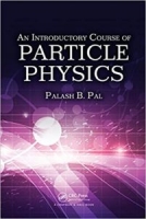 An Introductory Course of Particle Physics 1st Edition [NulledPremium]