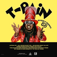 T-Pain - Everything Must Go Vol. 1 [320 Kbps] [2018][pradyutvam]