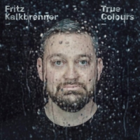 Fritz Kalkbrenner - True Colours (2020) [FLAC] [DJ]