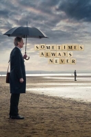 Sometimes Always Never 2018 DVDRip x264-CADAVER[TGx]