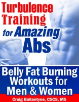 Turbulence Training For Amazing Abs Turbulence Training For Amazing Abs