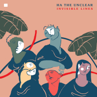 Ha The Unclear - Invisible Lines (2018) [FLAC]