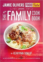 [Cooking] Jamie's Food Tube: The Family Cookbook