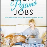 Great Pajama Jobs: Your Complete Guide to Working from Home