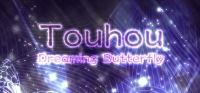 Touhou: Dreaming Butterfly | 东方蝶梦志 Touhou: Dreaming Butterfly | 东方蝶梦志
