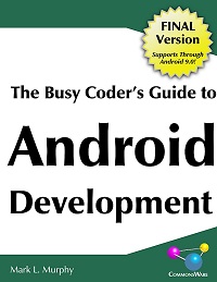 The Busy Coder’s Guide To Android Development (Final Version)