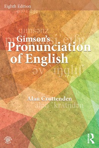 Gimson's Pronunciation of English, 8th Edition Gimson's Pronunciation of English, 8th Edition