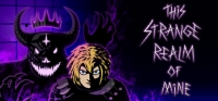 This Strange Realm Of Mine v1.12 This Strange Realm Of Mine v1.12
