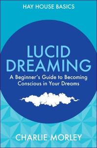 Lucid Dreaming by Charlie Morley (.epub)