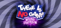 There Is No Game : Wrong Dimension