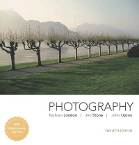 Photography, 12th Edition By Barbara London Photography, 12th Edition By Barbara London
