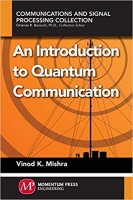 An Introduction to Quantum Communication An Introduction to Quantum Communication