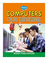 Computers - Our Lifeline Class-8 (School Book)