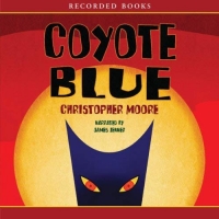Coyote Blue - Christopher Moore - 2008 (Humor) [Audiobook] (miok) [WWRG]