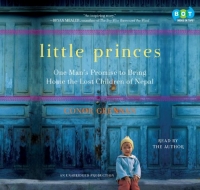 Little Princes - One Man\'s Promise.. By Conor Grennan ABEE