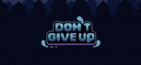 Don't Give Up Don't Give Up