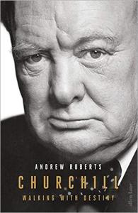 Churchill: Walking With Destiny by Andrew Roberts (.epub)