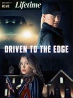 Driven To The Edge 2020 Lifetime 720p HDTV X264 Solar