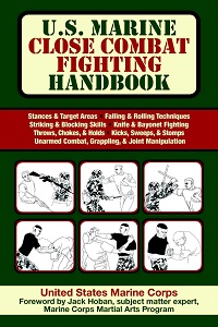 U.S. Marine Close Combat Fighting Handbook U.S. Marine Close Combat Fighting Handbook