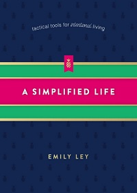 A Simplified Life - Tactical Tools for Intentional Living