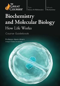 Biochemistry and Molecular Biology - How Life Works Biochemistry and Molecular Biology - How Life Works