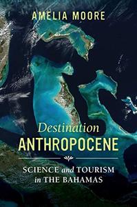 [ FreeCourseWeb ] Destination Anthropocene - Science and Tourism in The Bahamas