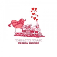 Meghan Trainor - THE LOVE TRAIN EP (2019) [320 KBPS]