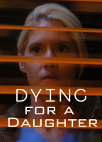 Dying For A Daughter 2020 WEB H264-[BabyTorrent]