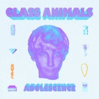 Glass Animals - ADOLESCENCE (2020) Mp3 320kbps [PMEDIA] ️