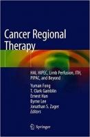 Cancer Regional Therapy HAI, HIPEC, HILP, ILI, PIPAC and Beyond