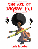 The Art of Draw Fu: Beginner Level (Volume 1) - [BookFlare]