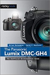 The Panasonic Lumix DMC-GH4 - The Unofficial Quintessential Guide The Panasonic Lumix DMC-GH4 - The Unofficial Quintessential Guide