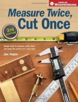Measure Twice, Cut Once 3rd Edition by Jim Tolpin (.ePUB)