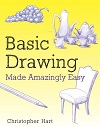 Basic Drawing Made Amazingly Easy (Made Amazingly Easy Series) Basic Drawing Made Amazingly Easy (Made Amazingly Easy Series)
