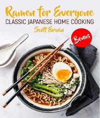 Ramen for Everyone - Classic Japanese Home Cooking Ramen for Everyone - Classic Japanese Home Cooking