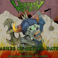 Warpath - Ashes Of Better Days 2019ak
