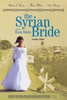 The Syrian Bride - Ha Kala Ha Surit [2004 - Israel] drama