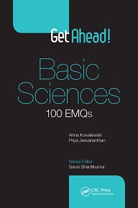 Get Ahead! Basic Sciences - 100 EMQs Get Ahead! Basic Sciences - 100 EMQs