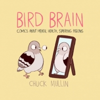 [ FreeCourseWeb ] Bird Brain- Comics About Mental Health, Starring Pigeons