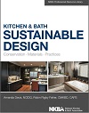 Kitchen and Bath Sustainable Design - Conservation, Materials, Practices Kitchen and Bath Sustainable Design - Conservation, Materials, Practices